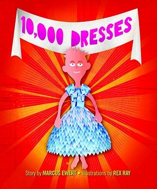 Marcus Ewert and 10,000 Dresses: Gender Identity and Young Children