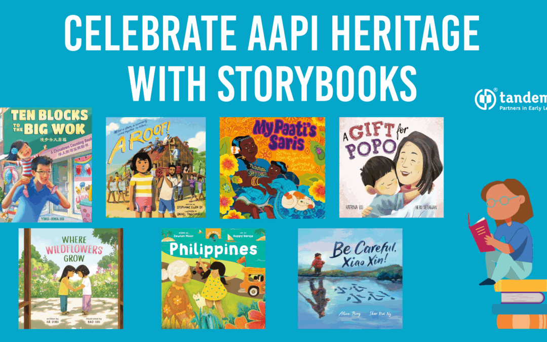 Celebrating AAPI Heritage: Tandem Staff’s Favorite Children’s Books