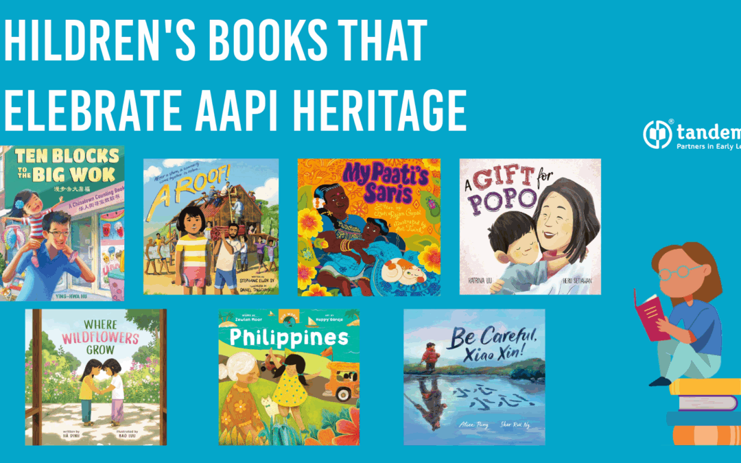 Celebrating AAPI Heritage: Tandem Staff’s Favorite Children’s Books