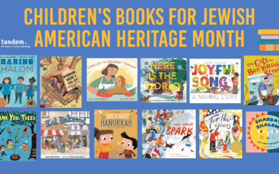 Read, Learn, Celebrate: Tandem Recommends Books for Jewish American Heritage Month